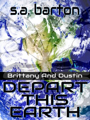 cover image of Brittany and Dustin Depart This Earth